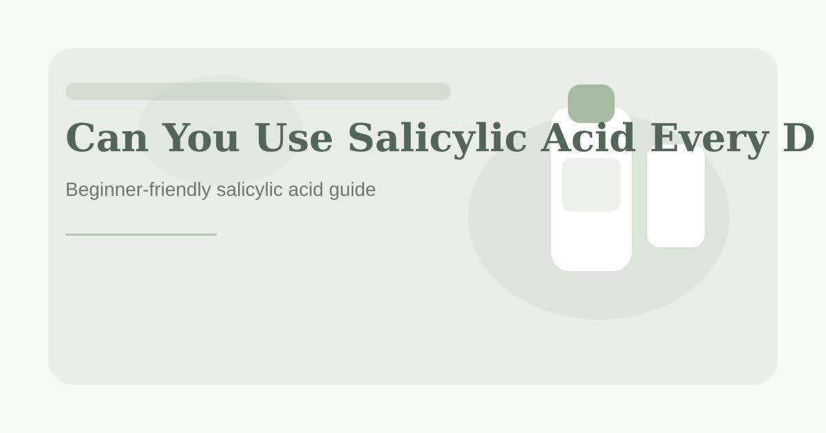 Soft editorial illustration for can you use salicylic acid every day? a simple beginner guide article